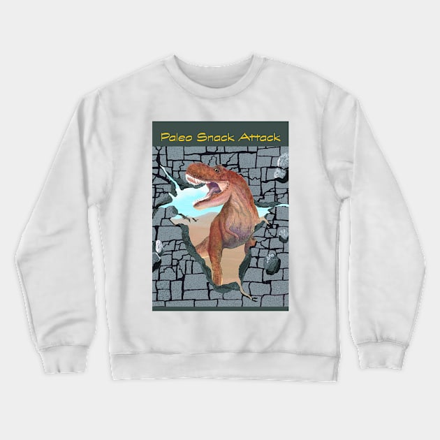 Paleo Snack Attack of the Tyrannosaurus Rex Crewneck Sweatshirt by MelissaJBarrett